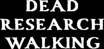 Dead Research Walking